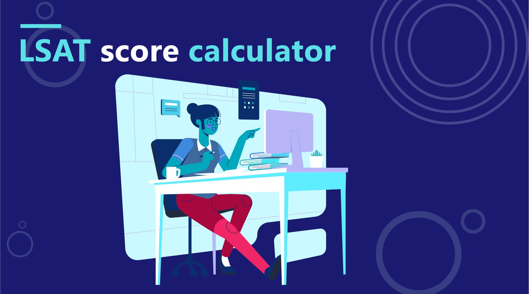 LSAT Score Calculator: 2026 Scale & Score Conversion Guide