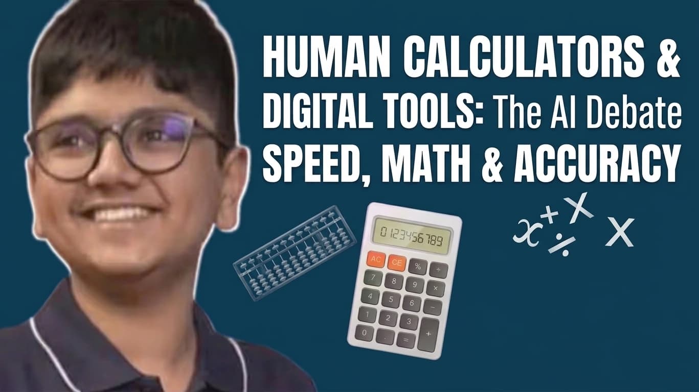 Human Calculators, Digital Tools & The AI Debate: Speed, Math & Accuracy