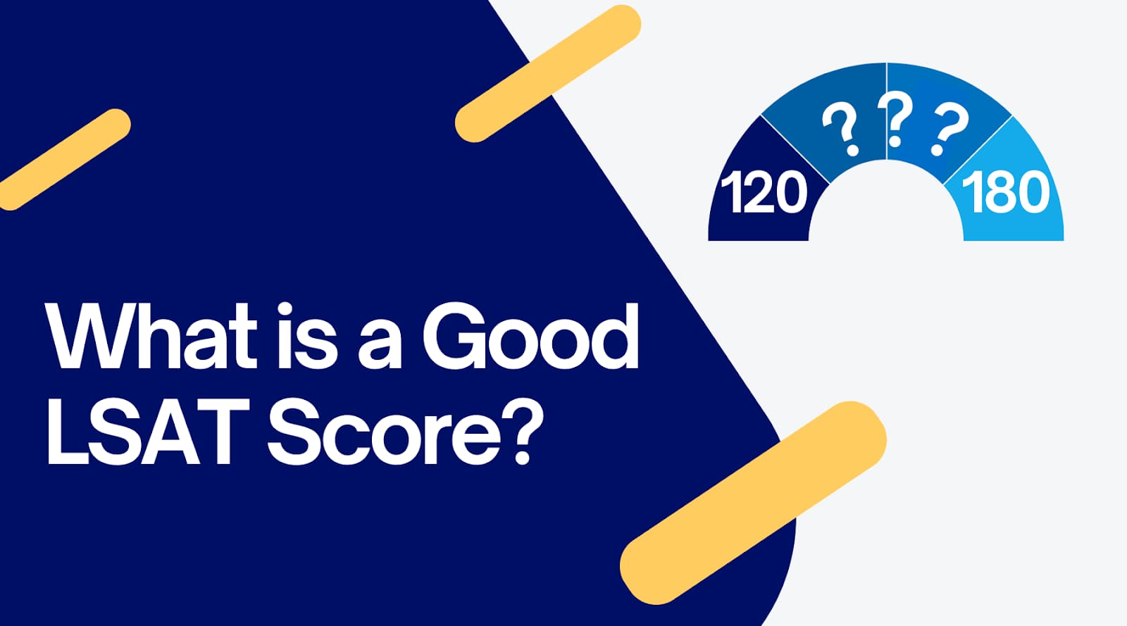 What is a Good LSAT Score? Law School Percentiles Guide